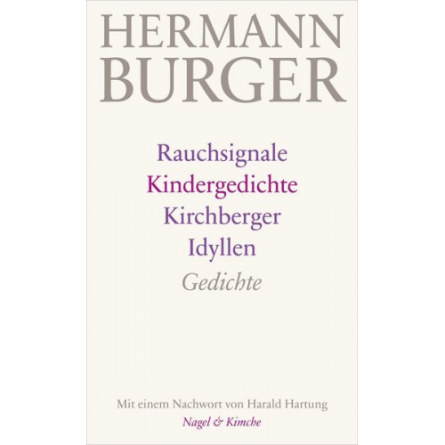 Hermann Burger - Rauchsignale. Kindergedichte. Kirchberger Idyllen