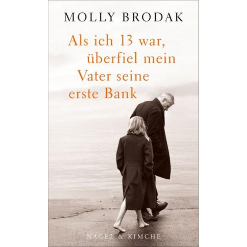 Molly Brodak - Als ich 13 war, überfiel mein Vater seine erste Bank