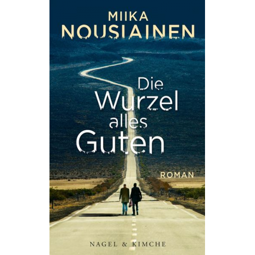 Miika Nousiainen - Die Wurzel alles Guten