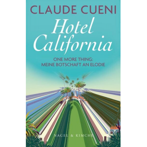 Claude Cueni - Hotel California