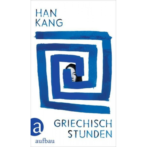 Han Kang - Griechischstunden