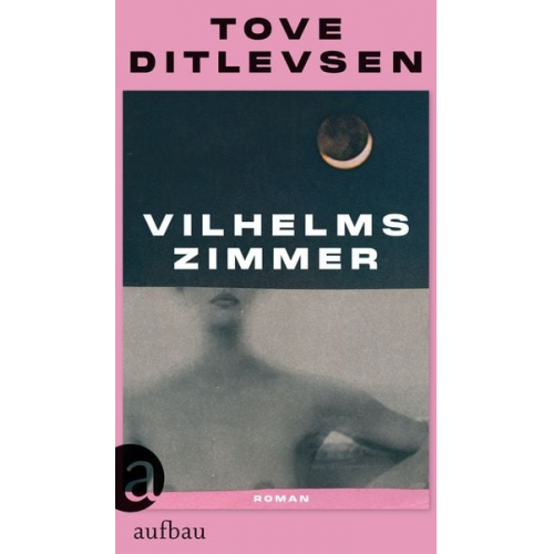 Tove Ditlevsen - Vilhelms Zimmer