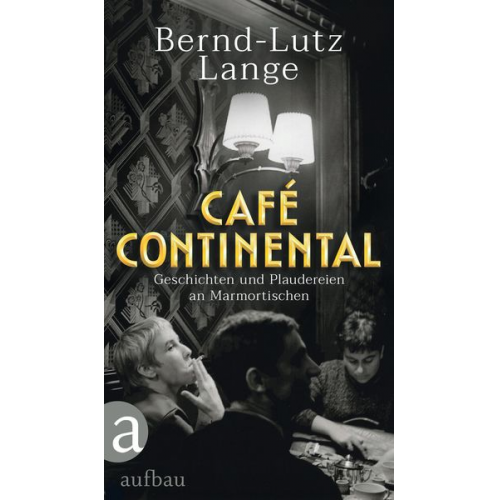 Bernd-Lutz Lange - Café Continental