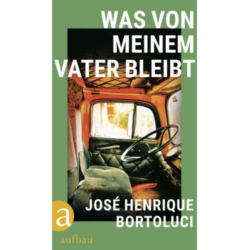 José Henrique Bortoluci - Was von meinem Vater bleibt