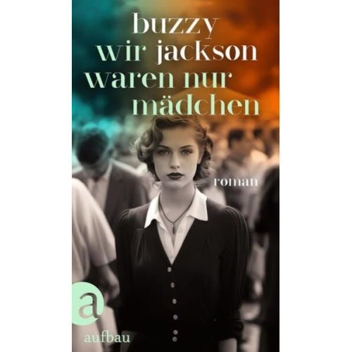 Buzzy Jackson - Wir waren nur Mädchen