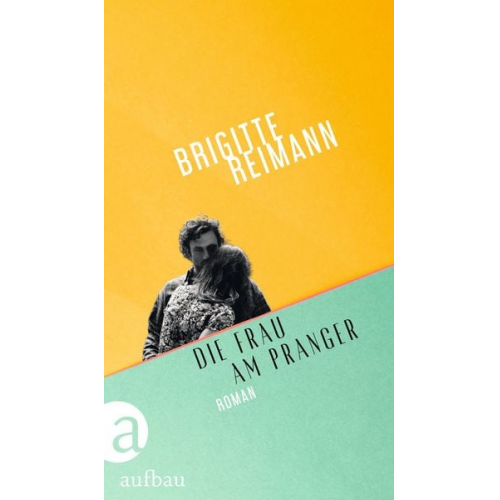 Brigitte Reimann - Die Frau am Pranger