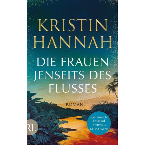 Kristin Hannah - Die Frauen jenseits des Flusses