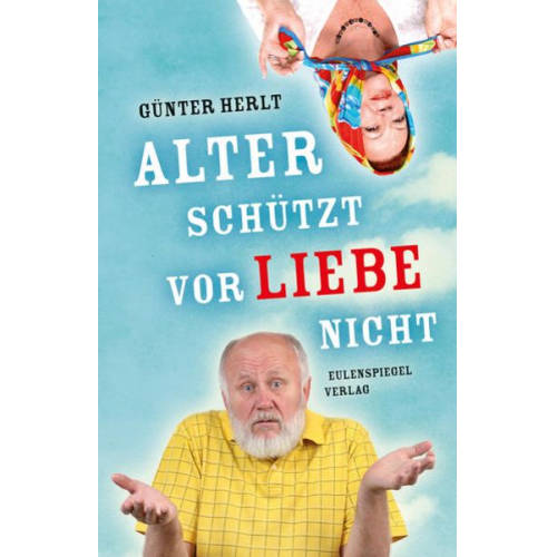 Günter Herlt - Alter schützt vor Liebe nicht