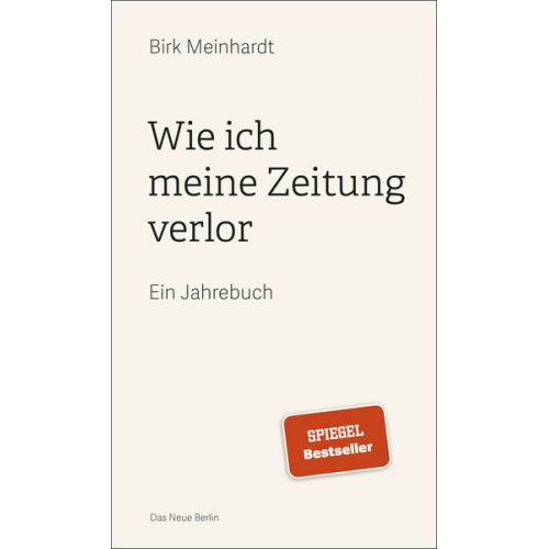 Birk Meinhardt - Wie ich meine Zeitung verlor