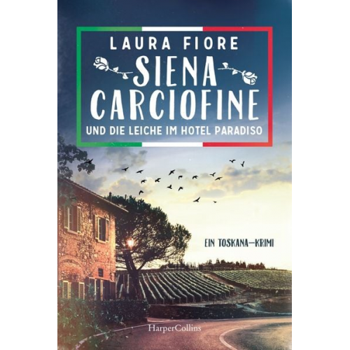 Laura Fiore - Siena Carciofine und die Leiche im Hotel Paradiso