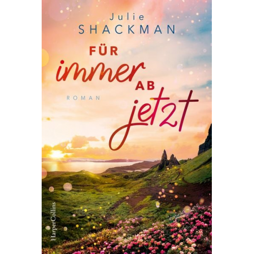 Julie Shackman - Für immer ab jetzt
