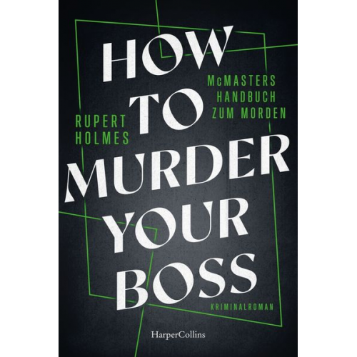 Rupert Holmes - How to murder your Boss – McMasters Handbuch zum Morden
