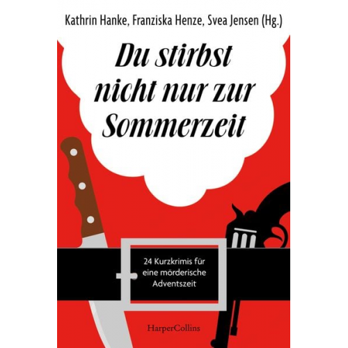 Sabine Weiss Svea Jensen Hartmut Höhne Kathrin Hanke Felix Leibrock - Du stirbst nicht nur zur Sommerzeit