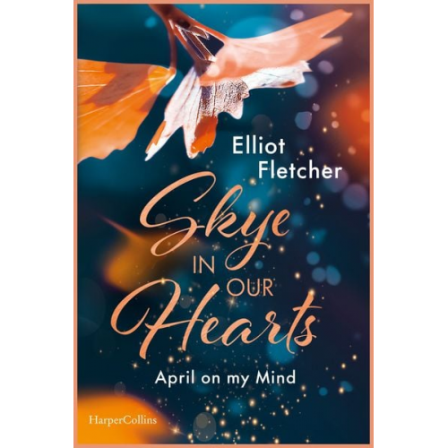Elliot Fletcher - Skye In Our Hearts