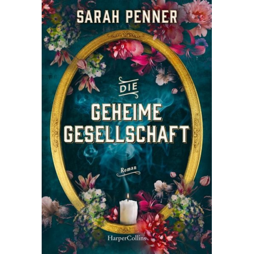 Sarah Penner - Die geheime Gesellschaft