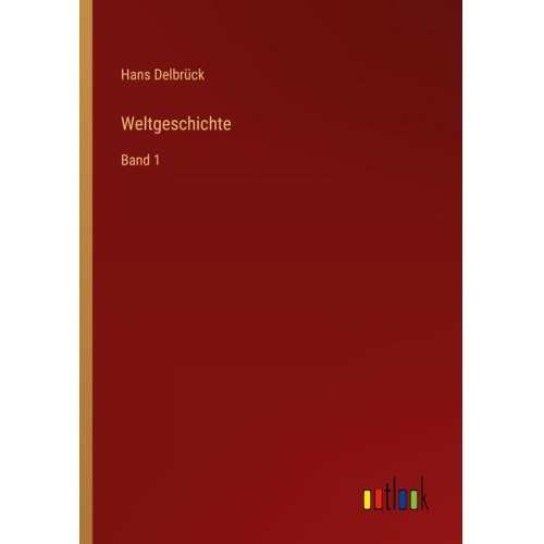 Hans Delbrück - Weltgeschichte