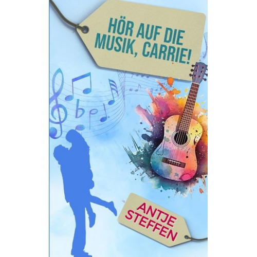 Antje Steffen - Hör auf die Musik, Carrie!