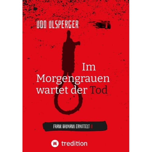 Udo Ulsperger - Im Morgengrauen wartet der Tod