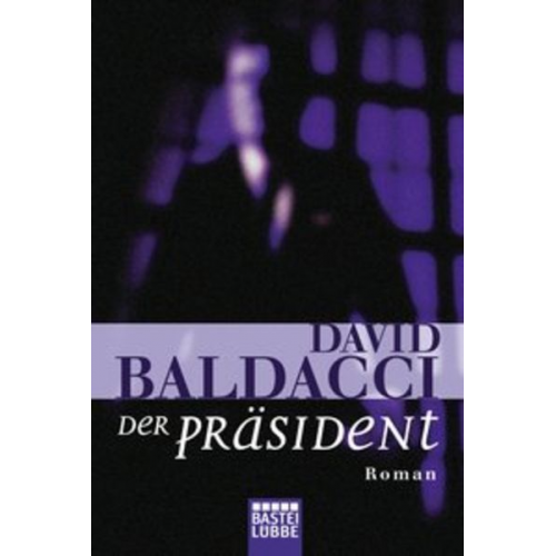 David Baldacci - Der Präsident