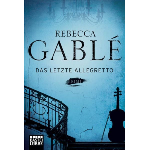 Rebecca Gablé - Das letzte Allegretto