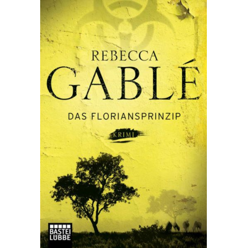 Rebecca Gablé - Das Floriansprinzip