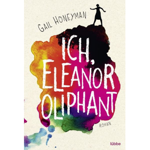 Gail Honeyman - Ich, Eleanor Oliphant