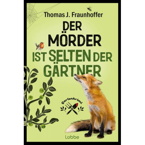 Thomas J. Fraunhoffer - Der Mörder ist selten der Gärtner