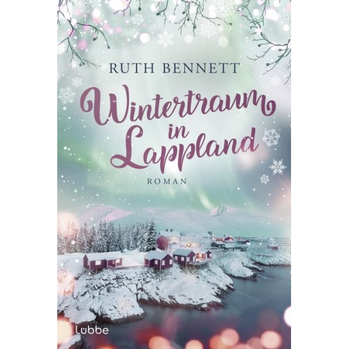 Ruth Bennett - Wintertraum in Lappland