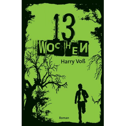 Harry Voss - 13 Wochen