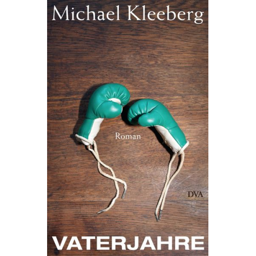 Michael Kleeberg - Vaterjahre