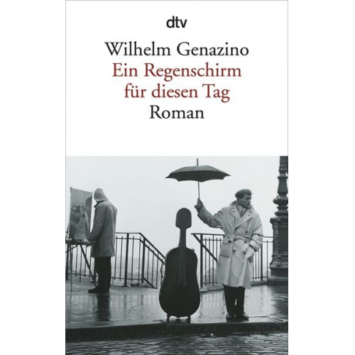 Wilhelm Genazino - Ein Regenschirm für diesen Tag
