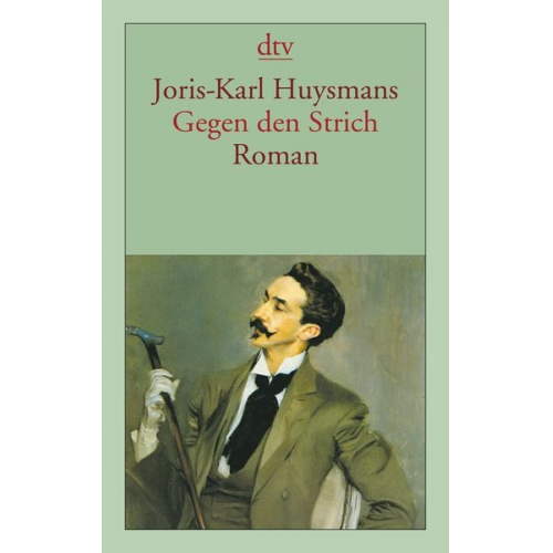 Joris-Karl Huysmans - Gegen den Strich