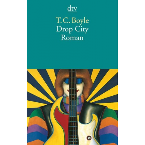 T. C. Boyle - Drop City