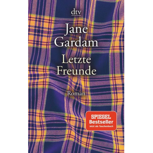 Jane Gardam - Letzte Freunde