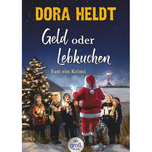 Dora Heldt - Geld oder Lebkuchen