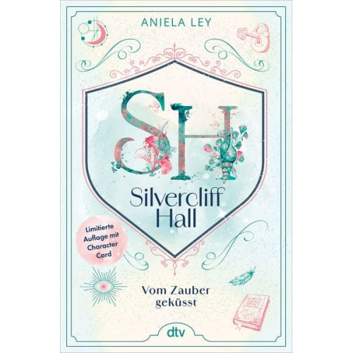 Aniela Ley - Silvercliff Hall – Vom Zauber geküsst