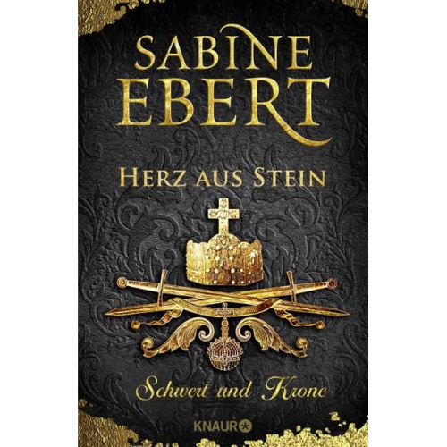 Sabine Ebert - Schwert und Krone - Herz aus Stein