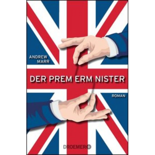 Andrew Marr - Der Premierminister