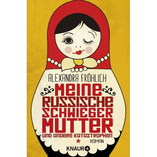 Alexandra Fröhlich - Meine russische Schwiegermutter und andere Katastrophen