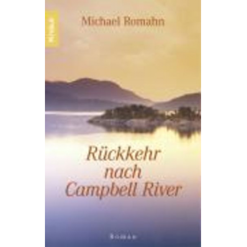 Michael Romahn - Rückkehr nach Campbell River