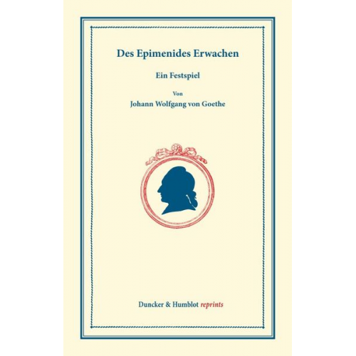 Johann Wolfgang von Goethe - Des Epimenides Erwachen.