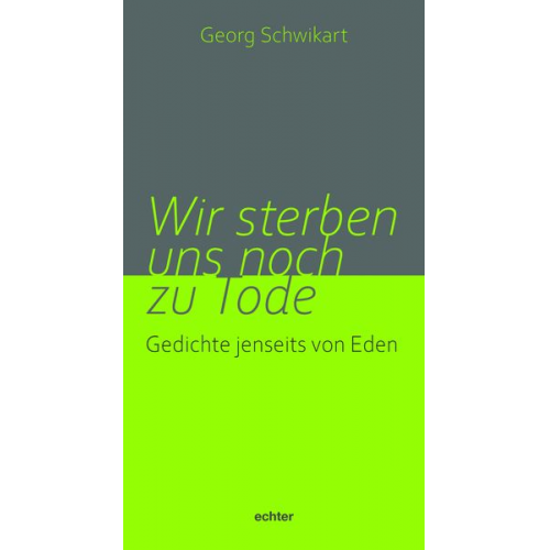 Georg Schwikart - Wir sterben uns noch zu Tode