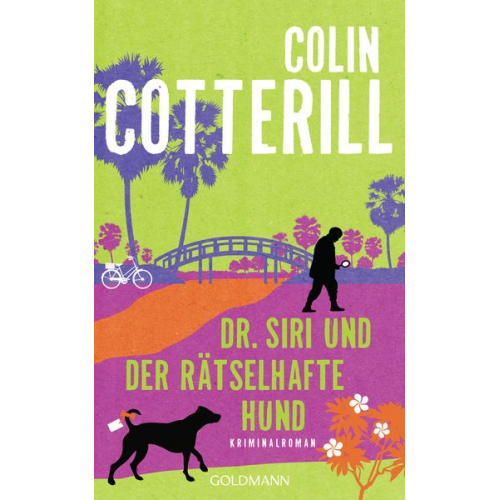 Colin Cotterill - Dr. Siri und der rätselhafte Hund