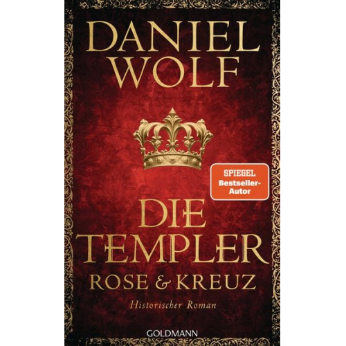 Daniel Wolf - Die Templer. Rose und Kreuz