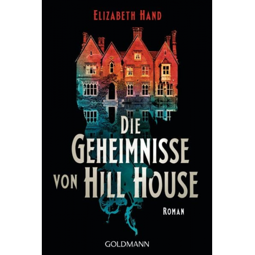 Elizabeth Hand - Die Geheimnisse von Hill House