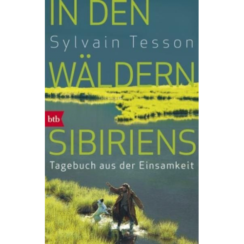Sylvain Tesson - In den Wäldern Sibiriens