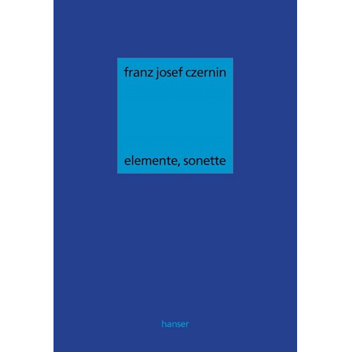 Franz Josef Czernin - Elemente, Sonette