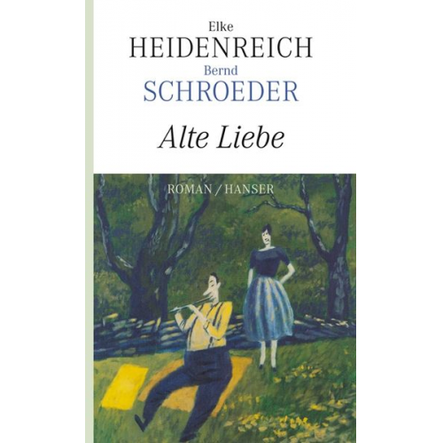 Elke Heidenreich Bernd Schroeder - Alte Liebe
