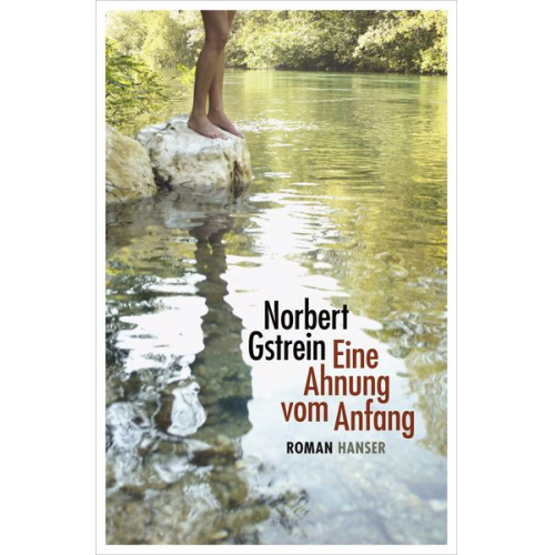 Norbert Gstrein - Eine Ahnung vom Anfang
