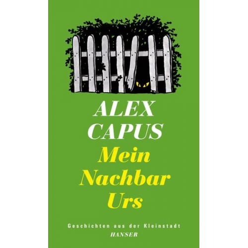 Alex Capus - Mein Nachbar Urs
